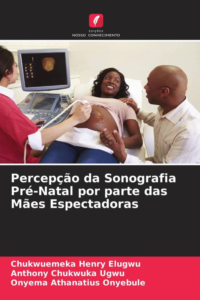 Percepção da Sonografia Pré-Natal por parte das Mães Espectadoras