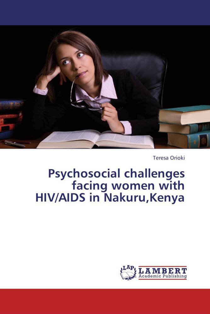 Psychosocial challenges facing women with HIV/AIDS in Nakuru,Kenya