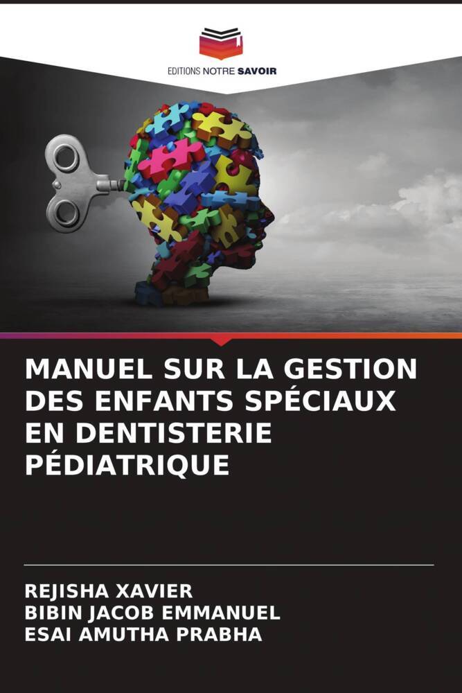 MANUEL SUR LA GESTION DES ENFANTS SPÉCIAUX EN DENTISTERIE PÉDIATRIQUE
