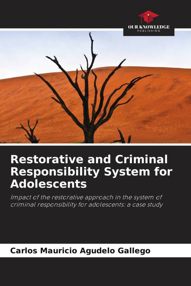 Restorative and Criminal Responsibility System for Adolescents