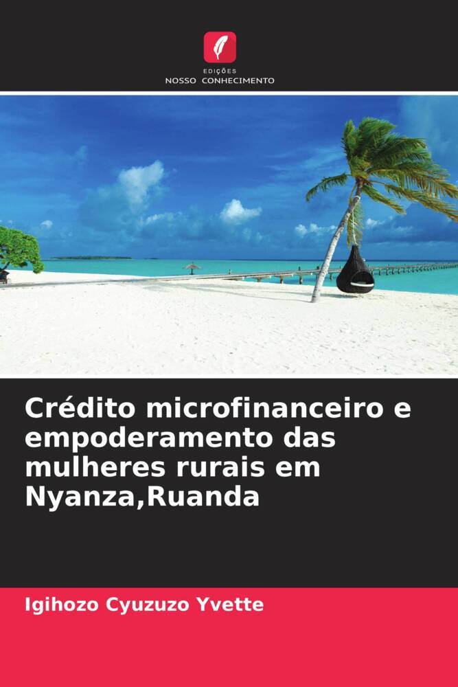 Crédito microfinanceiro e empoderamento das mulheres rurais em Nyanza,Ruanda