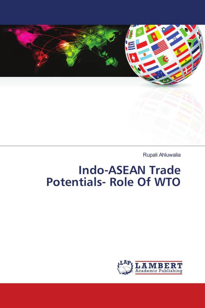 Indo-ASEAN Trade Potentials- Role Of WTO
