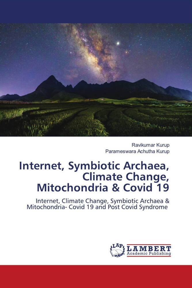 Internet, Symbiotic Archaea, Climate Change, Mitochondria & Covid 19