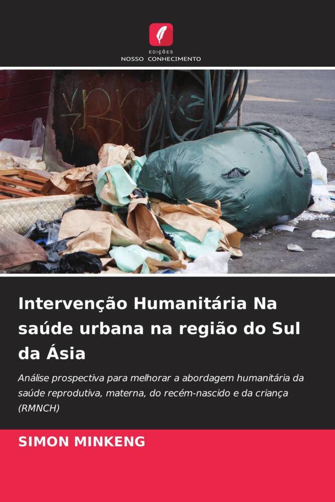 Intervenção Humanitária Na saúde urbana na região do Sul da Ásia