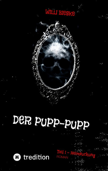 Der Pupp-Pupp: Roman