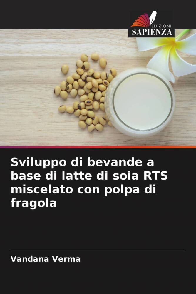 Sviluppo di bevande a base di latte di soia RTS miscelato con polpa di fragola