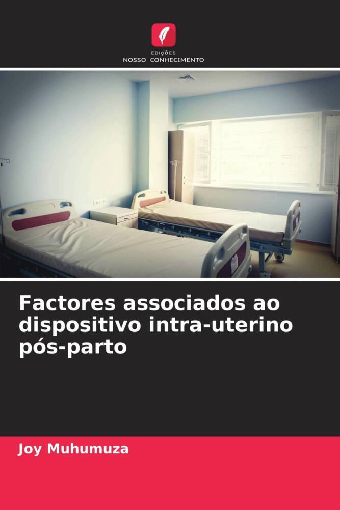 Factores associados ao dispositivo intra-uterino pós-parto