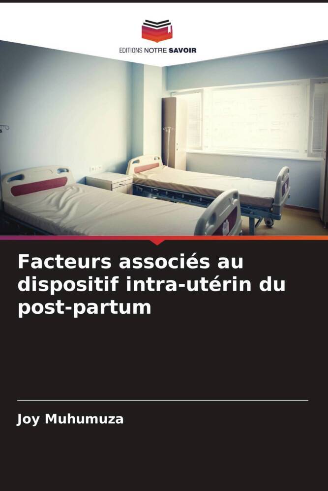 Facteurs associés au dispositif intra-utérin du post-partum