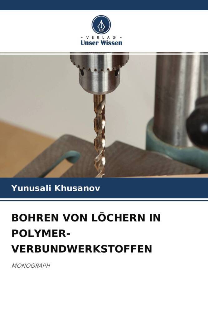 BOHREN VON LÖCHERN IN POLYMER-VERBUNDWERKSTOFFEN