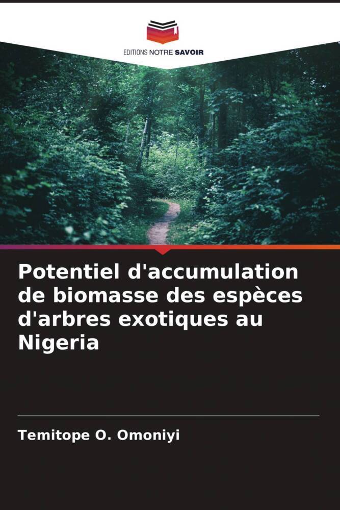 Potentiel d'accumulation de biomasse des espèces d'arbres exotiques au Nigeria