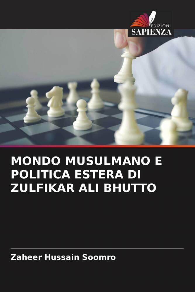 MONDO MUSULMANO E POLITICA ESTERA DI ZULFIKAR ALI BHUTTO
