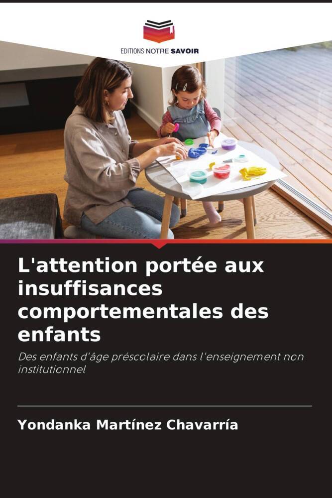 L'attention portée aux insuffisances comportementales des enfants