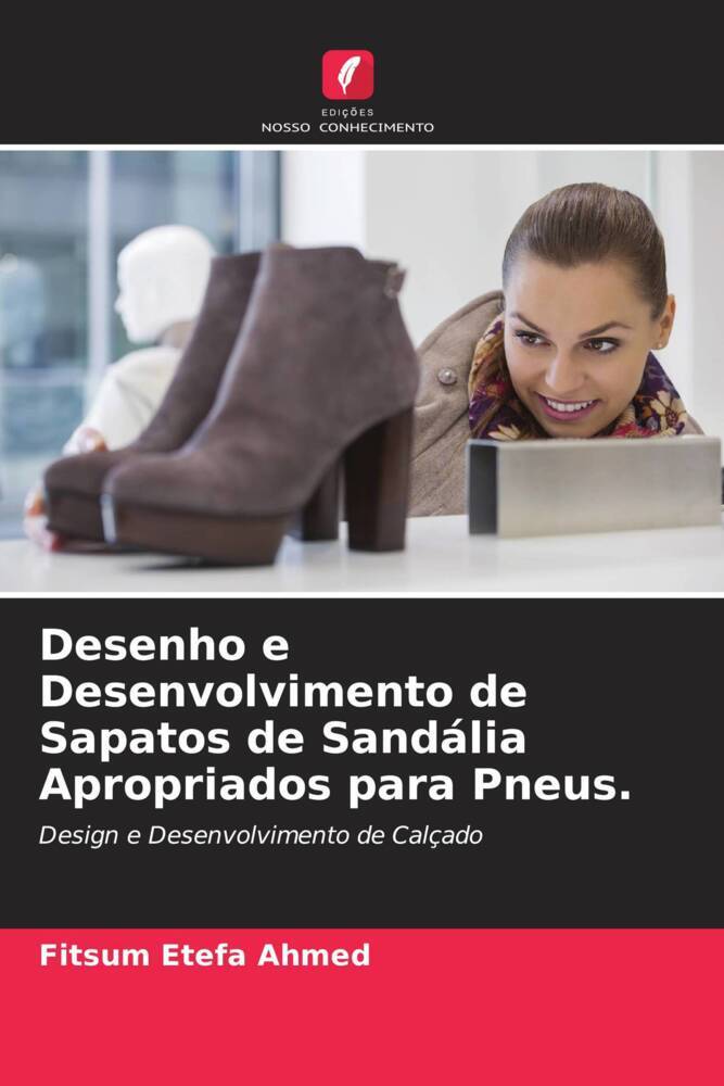 Desenho e Desenvolvimento de Sapatos de Sandália Apropriados para Pneus.