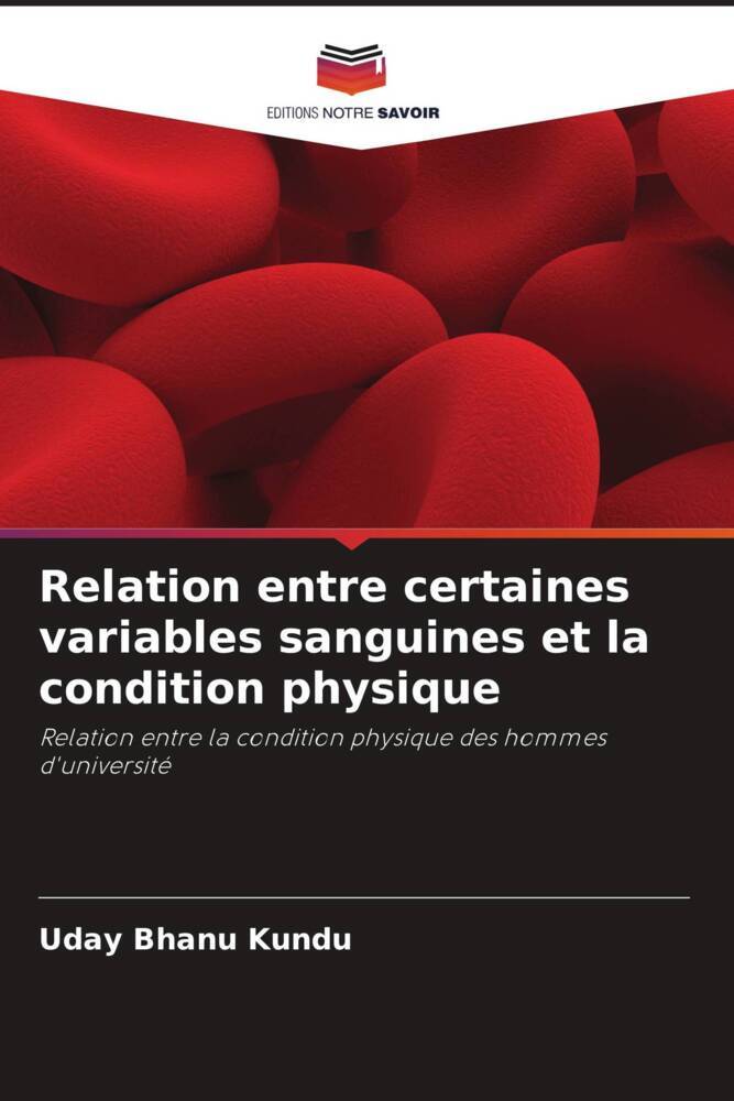 Relation entre certaines variables sanguines et la condition physique