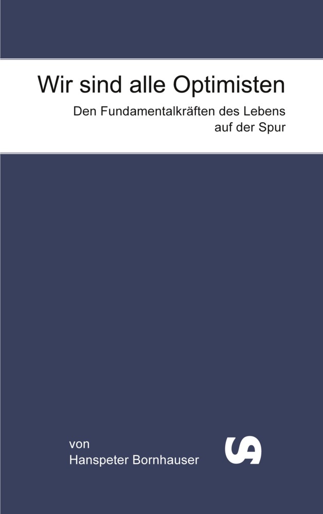 Wir sind alle Optimisten
