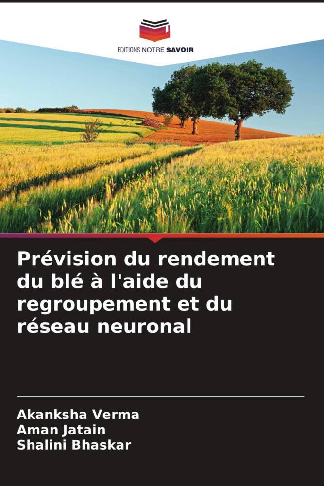 Prévision du rendement du blé à l'aide du regroupement et du réseau neuronal