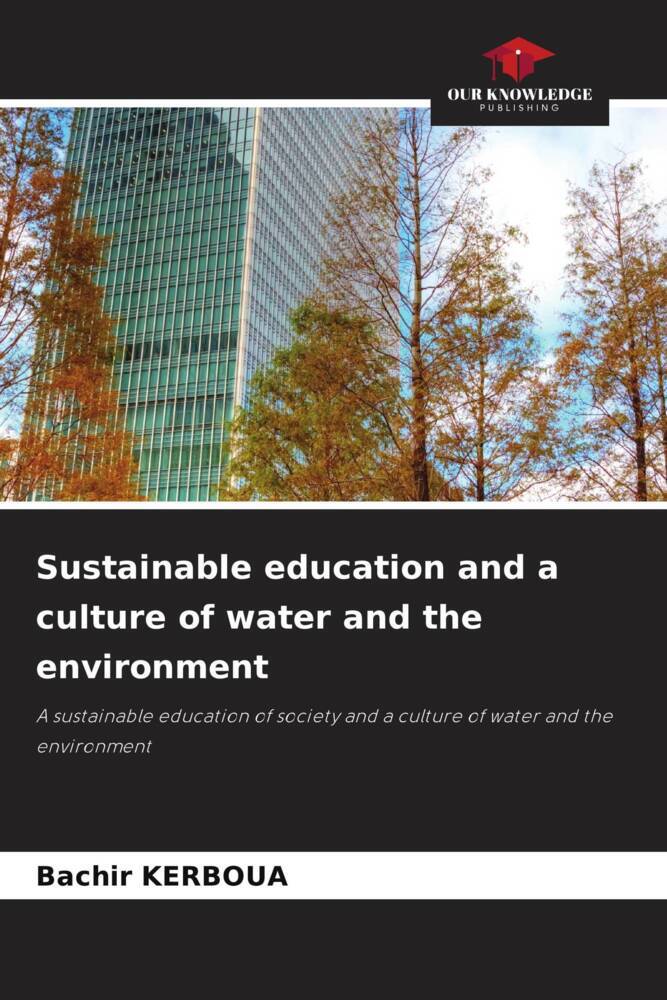 Sustainable education and a culture of water and the environment