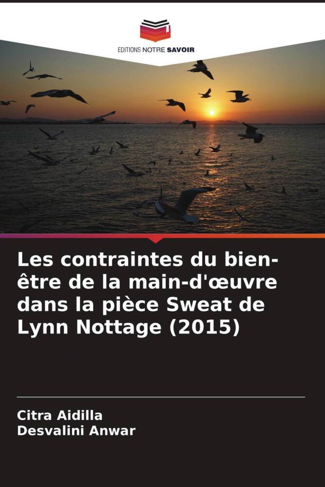 Les contraintes du bien-être de la main-d'oeuvre dans la pièce Sweat de Lynn Nottage (2015)