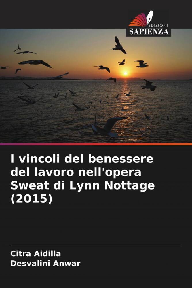 I vincoli del benessere del lavoro nell'opera Sweat di Lynn Nottage (2015)