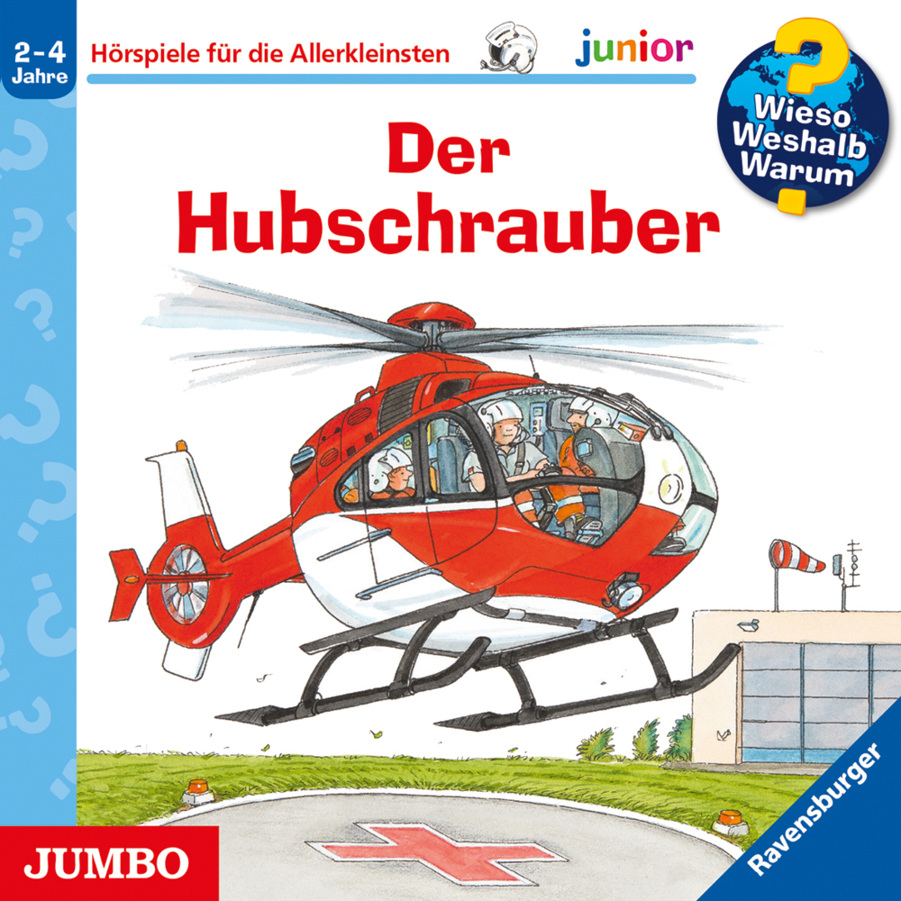 Wieso? Weshalb? Warum? junior. Der Hubschrauber, Audio-CD