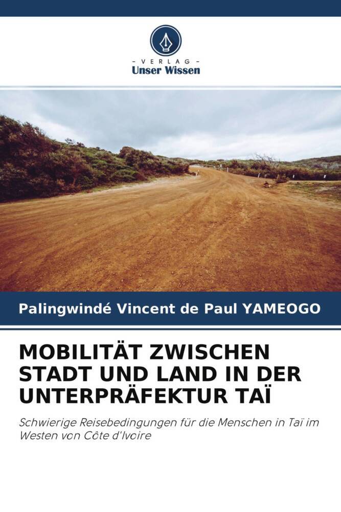 MOBILITÄT ZWISCHEN STADT UND LAND IN DER UNTERPRÄFEKTUR TAÏ