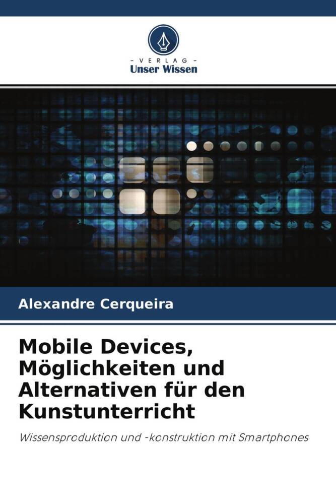 Mobile Devices, Möglichkeiten und Alternativen für den Kunstunterricht