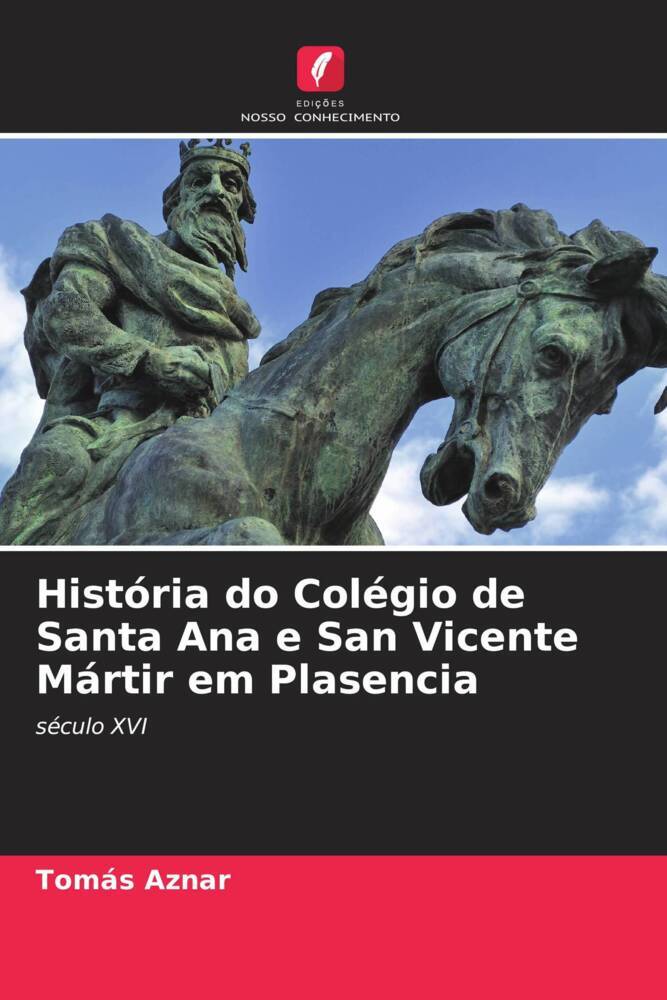História do Colégio de Santa Ana e San Vicente Mártir em Plasencia