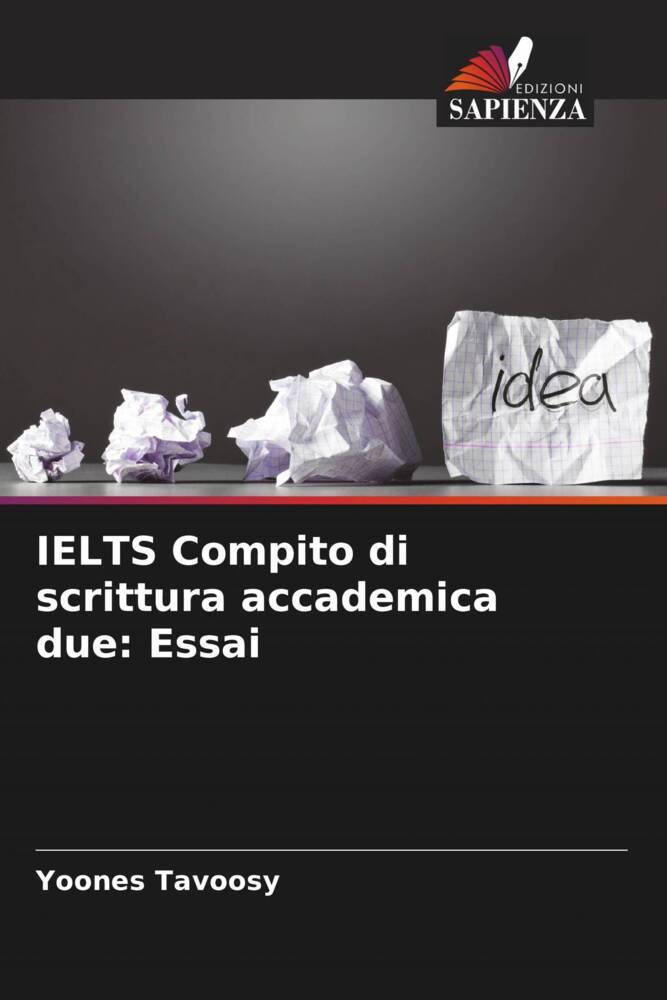IELTS Compito di scrittura accademica due: Essai