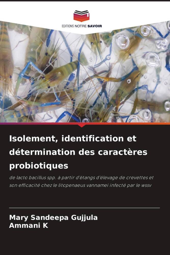 Isolement, identification et détermination des caractères probiotiques