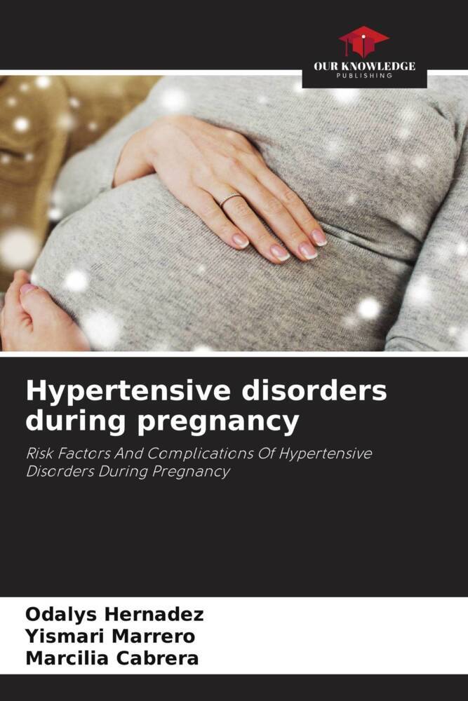 Hypertensive disorders during pregnancy