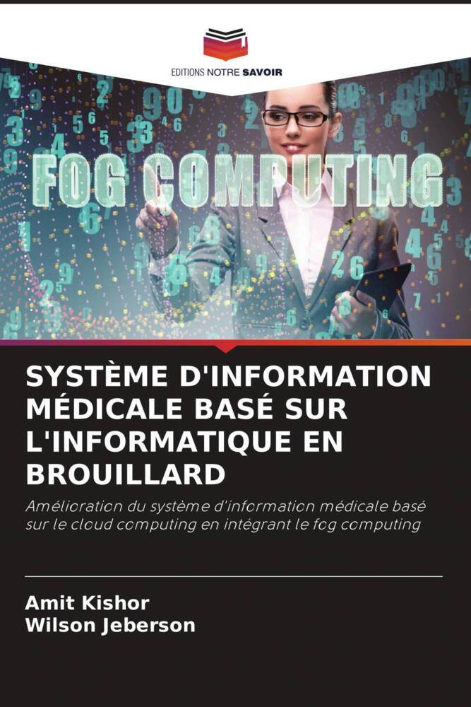 SYSTÈME D'INFORMATION MÉDICALE BASÉ SUR L'INFORMATIQUE EN BROUILLARD