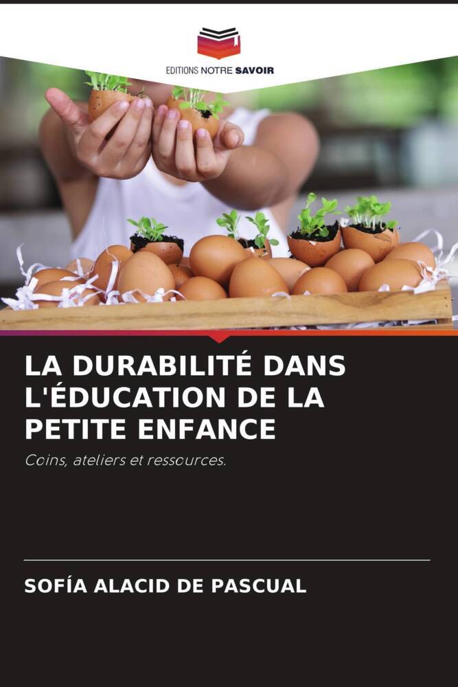 LA DURABILITÉ DANS L'ÉDUCATION DE LA PETITE ENFANCE