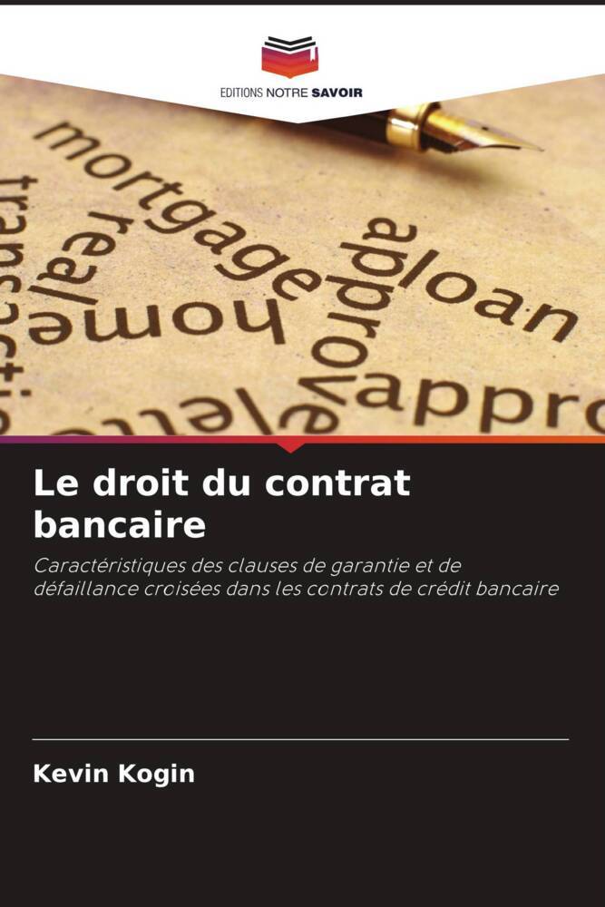 Le droit du contrat bancaire