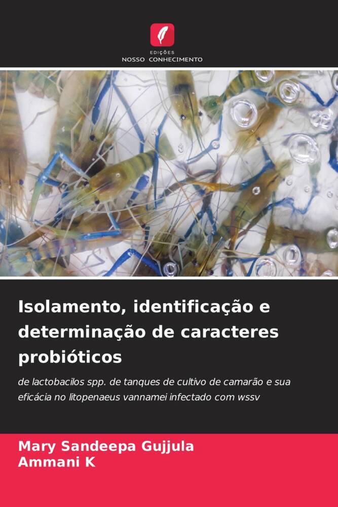 Isolamento, identificação e determinação de caracteres probióticos