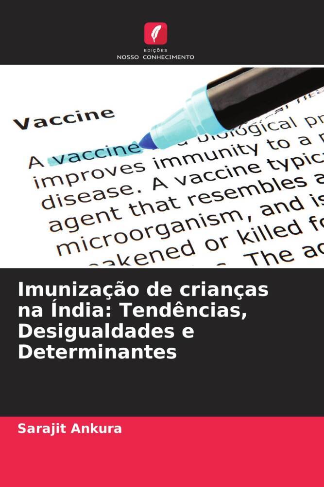 Imunização de crianças na Índia: Tendências, Desigualdades e Determinantes