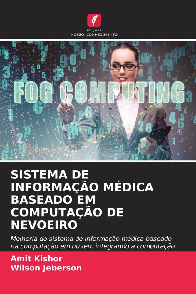 SISTEMA DE INFORMAÇÃO MÉDICA BASEADO EM COMPUTAÇÃO DE NEVOEIRO