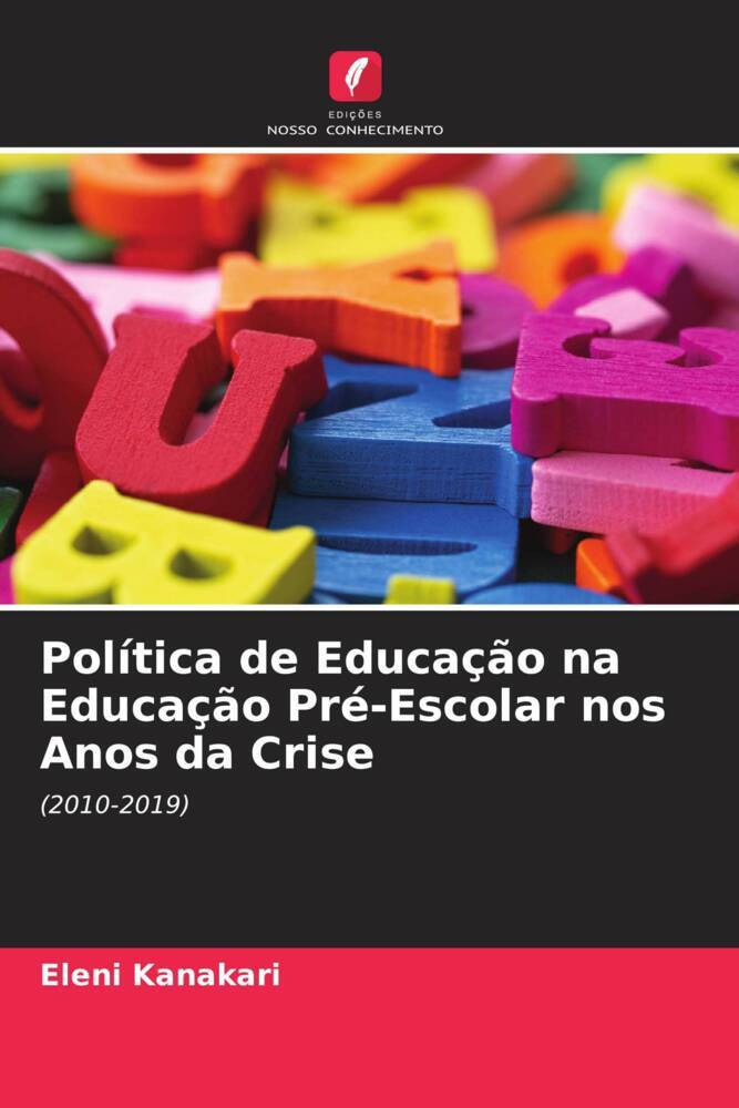Política de Educação na Educação Pré-Escolar nos Anos da Crise