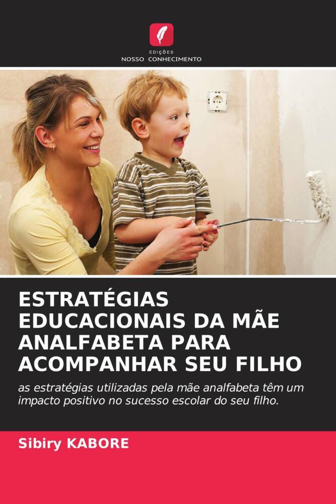 ESTRATÉGIAS EDUCACIONAIS DA MÃE ANALFABETA PARA ACOMPANHAR SEU FILHO