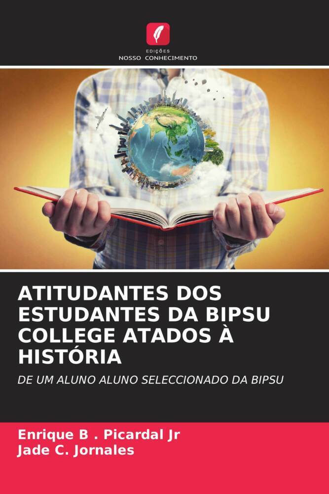 ATITUDANTES DOS ESTUDANTES DA BIPSU COLLEGE ATADOS À HISTÓRIA