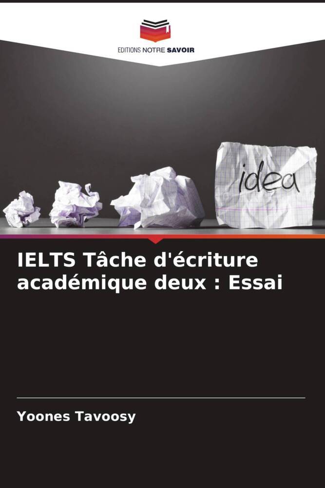 IELTS Tâche d'écriture académique deux : Essai