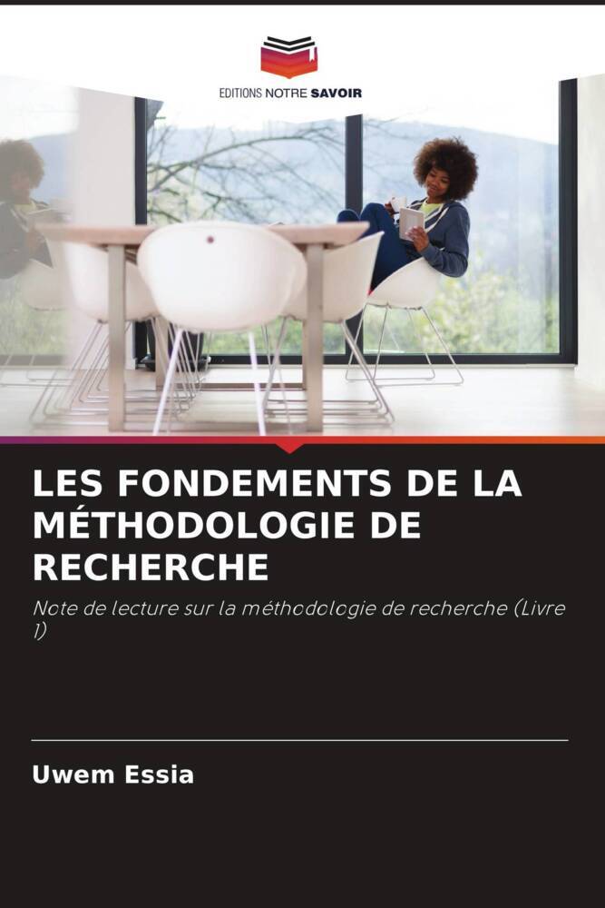 LES FONDEMENTS DE LA MÉTHODOLOGIE DE RECHERCHE