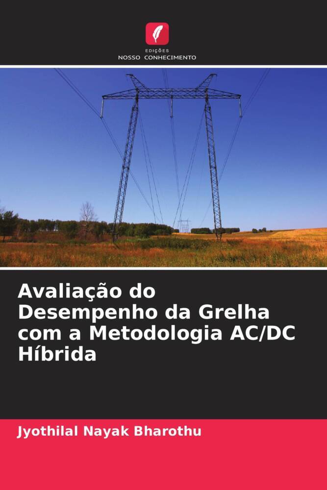 Avaliação do Desempenho da Grelha com a Metodologia AC/DC Híbrida
