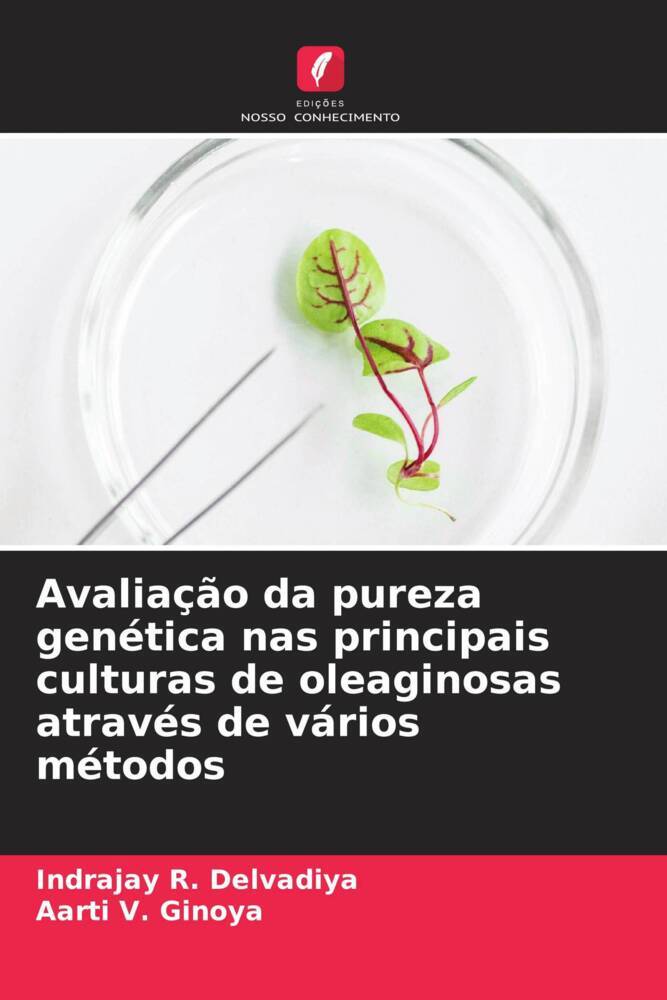 Avaliação da pureza genética nas principais culturas de oleaginosas através de vários métodos