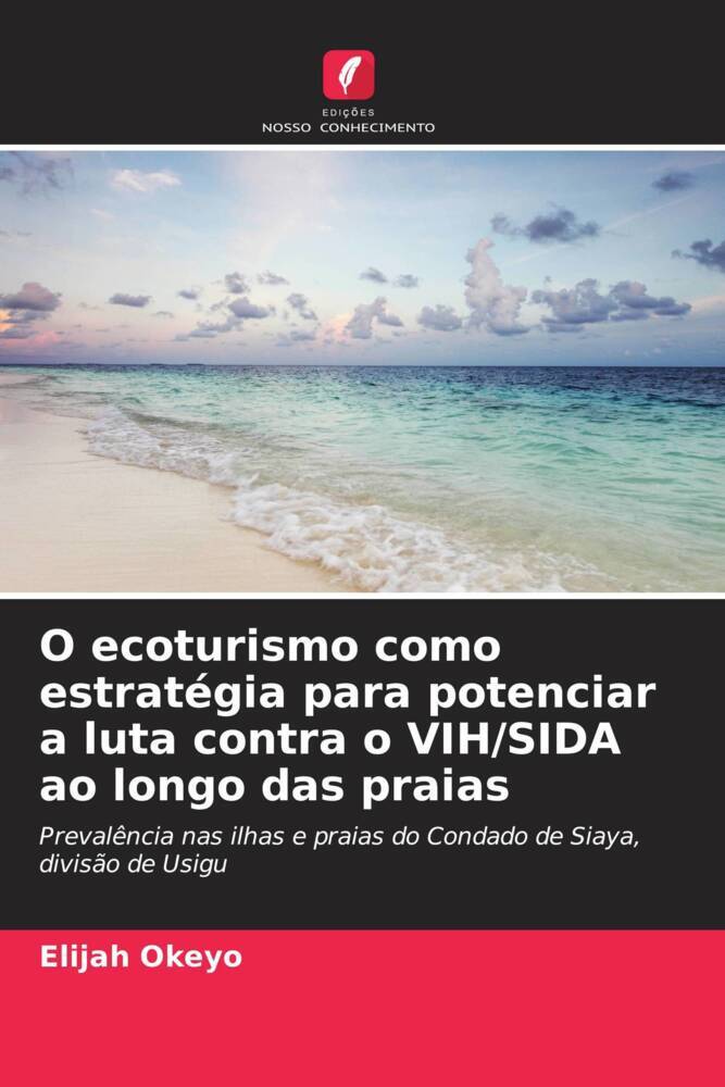O ecoturismo como estratégia para potenciar a luta contra o VIH/SIDA ao longo das praias