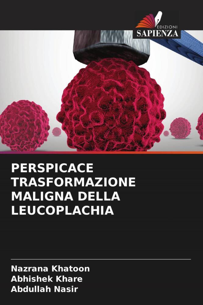 PERSPICACE TRASFORMAZIONE MALIGNA DELLA LEUCOPLACHIA