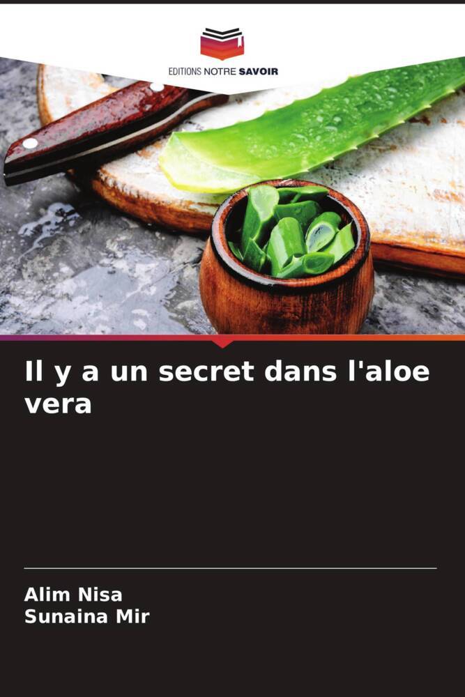 Il y a un secret dans l'aloe vera
