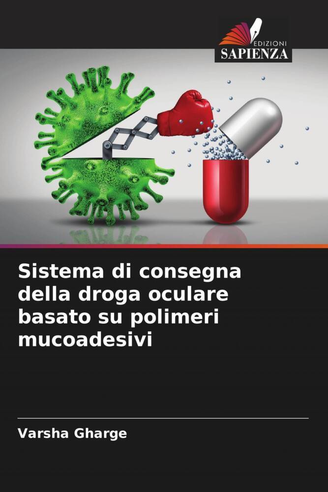 Sistema di consegna della droga oculare basato su polimeri mucoadesivi