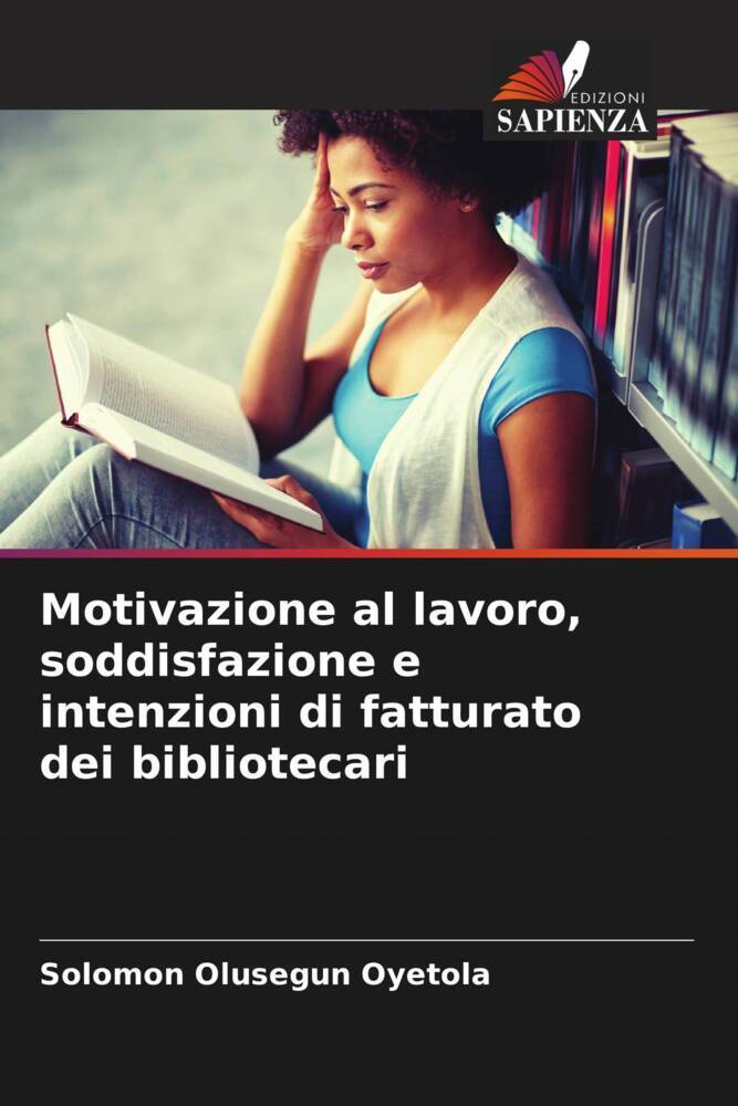Motivazione al lavoro, soddisfazione e intenzioni di fatturato dei bibliotecari