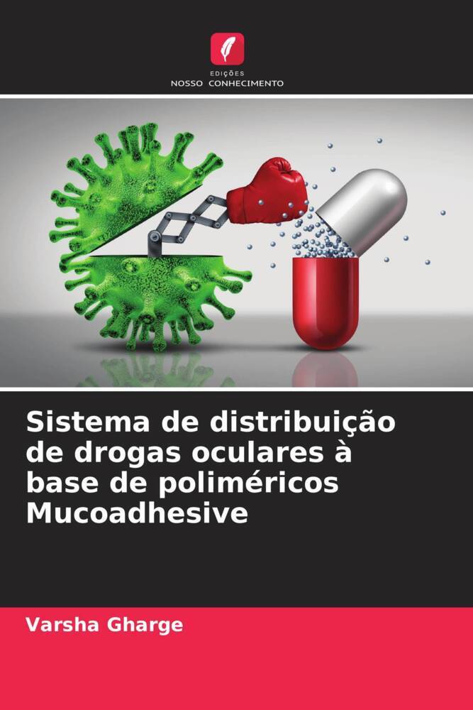 Sistema de distribuição de drogas oculares à base de poliméricos Mucoadhesive