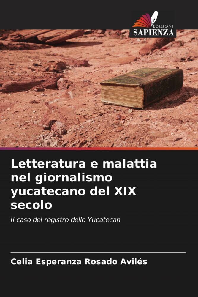 Letteratura e malattia nel giornalismo yucatecano del XIX secolo